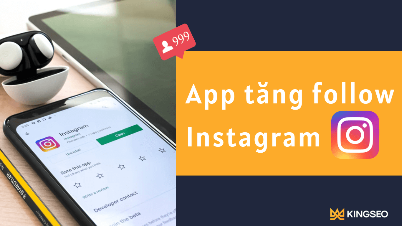 Top 8 app tăng follow Instagram hiệu quả nhất hiện nay - KINGSEO.VN